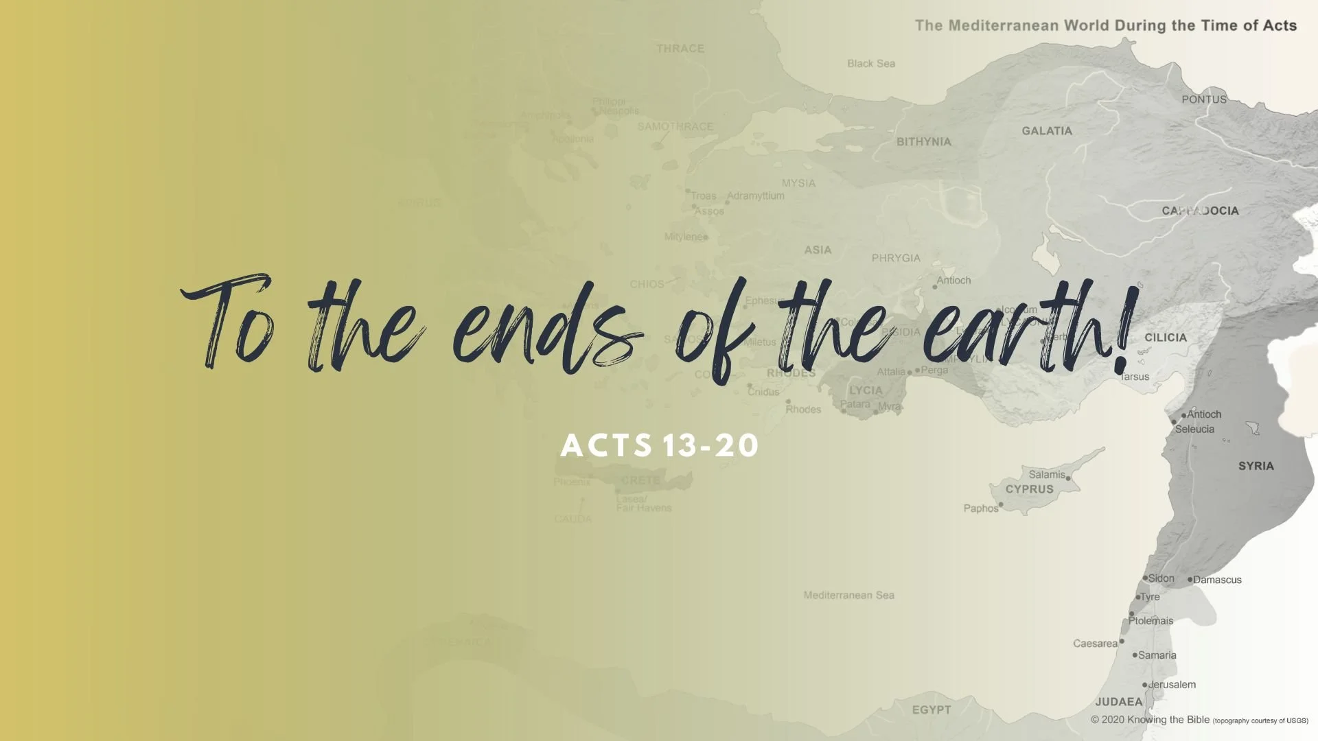 Acts 13-20 | To the ends of the world!