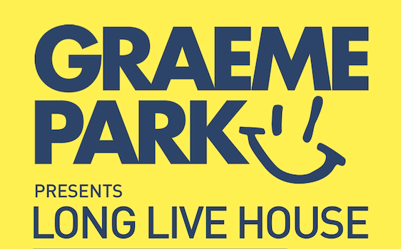 THIS IS GRAEME PARK:  LONG LIVE HOUSE RADIO SHOW 21OCT22