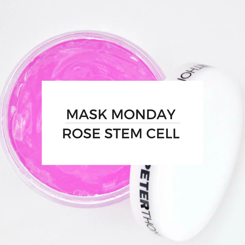 Mask-Monday--Rose-Stem-Cell.jpg
