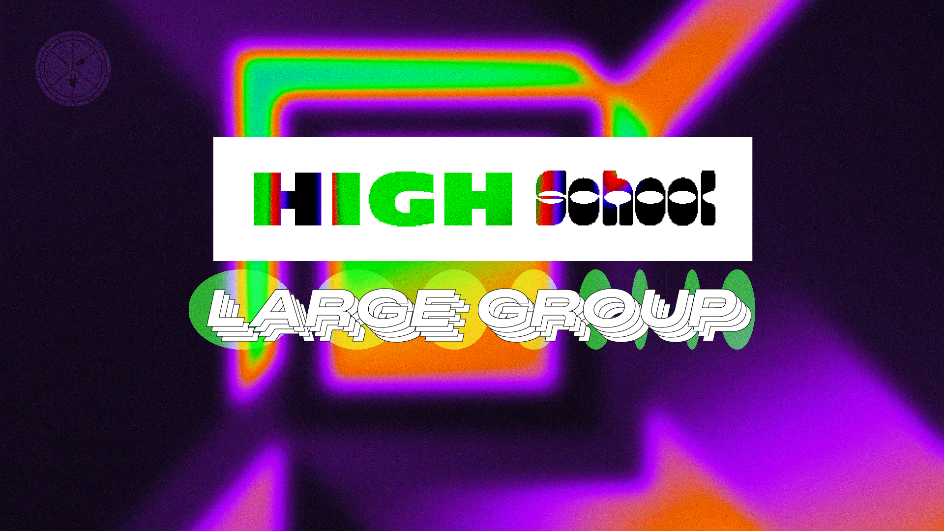 High School Small Group