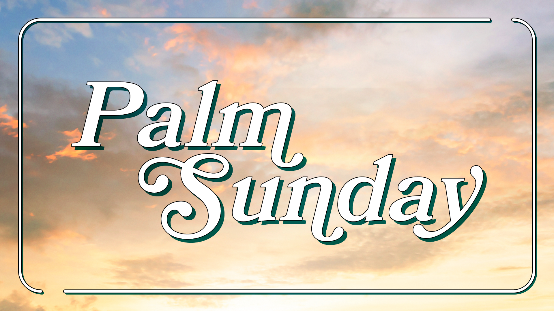 Palm Sunday