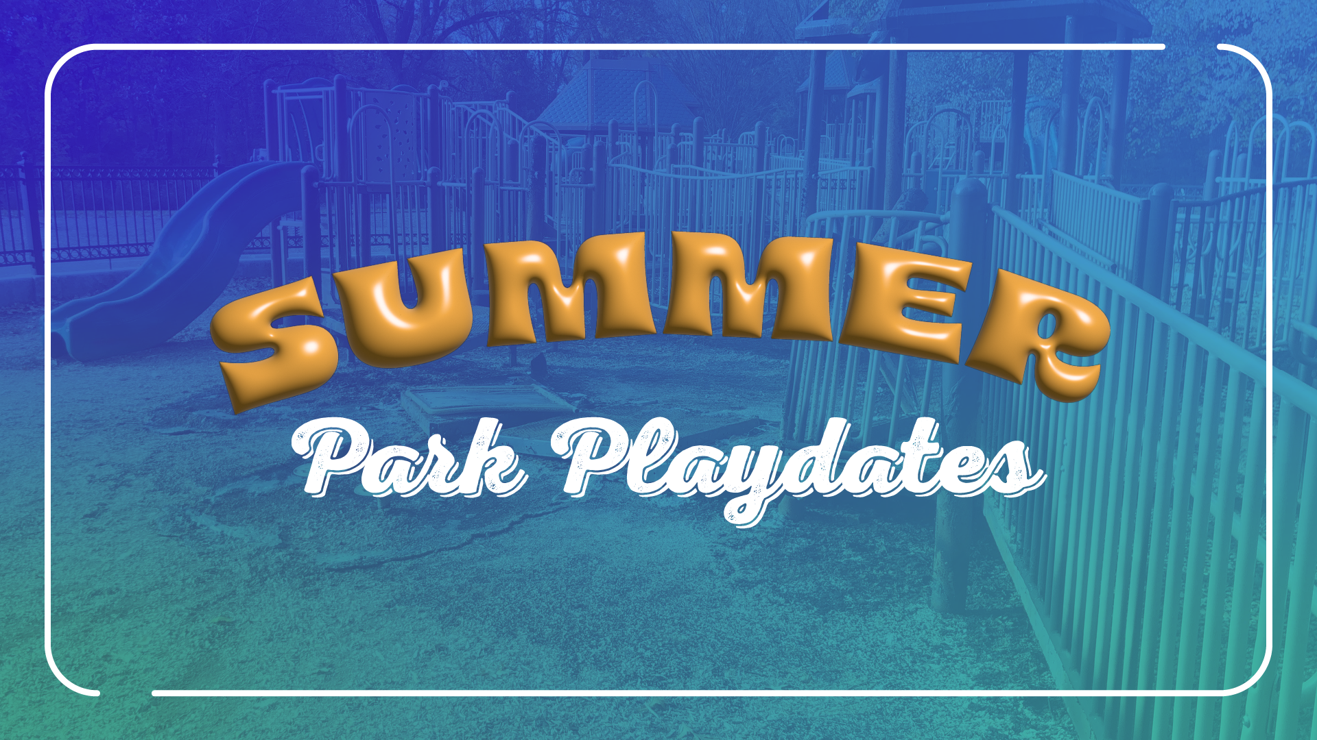 Summer Park Playdate Holliday Park