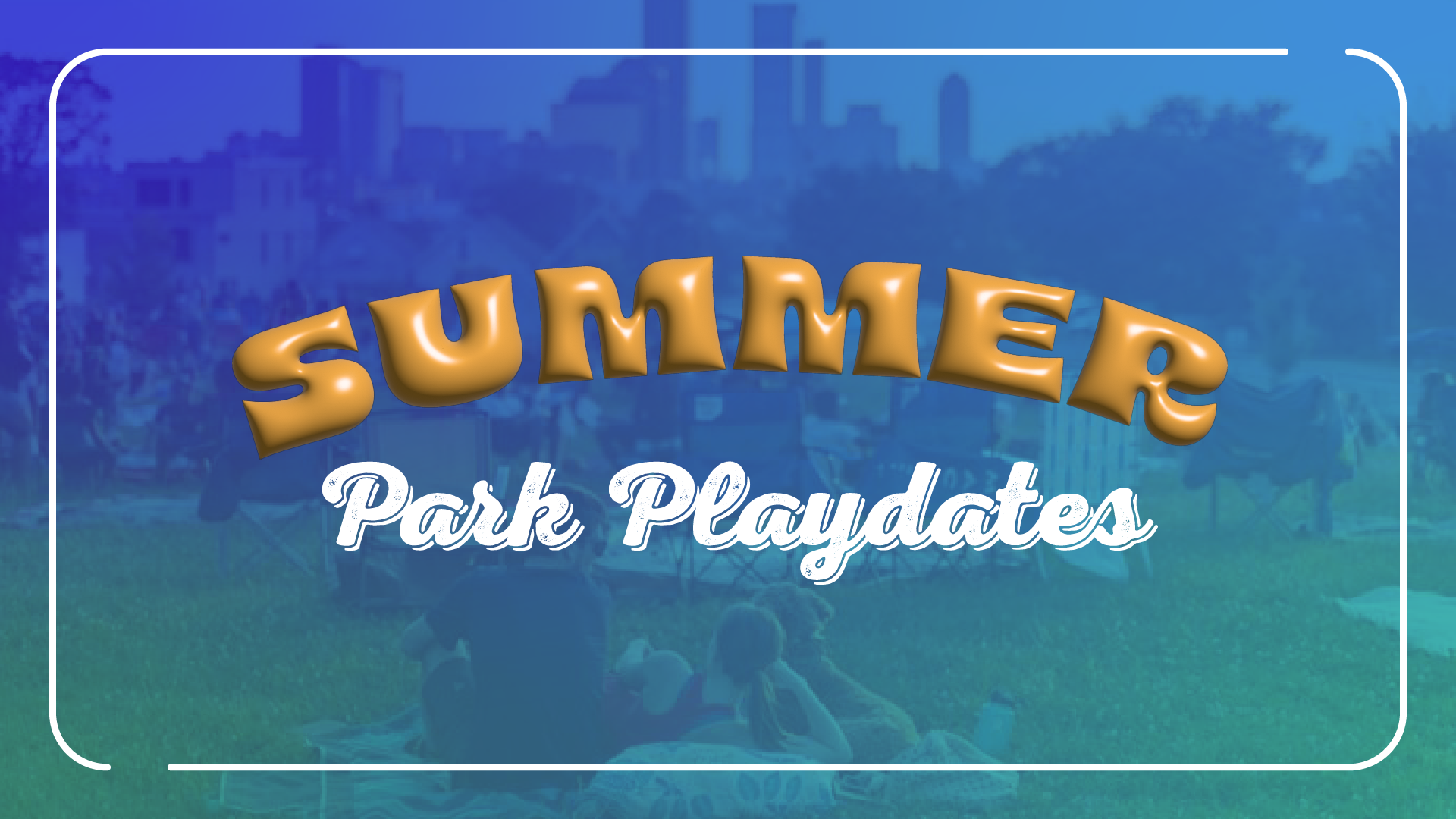 Summer Park Playdate Highland Park