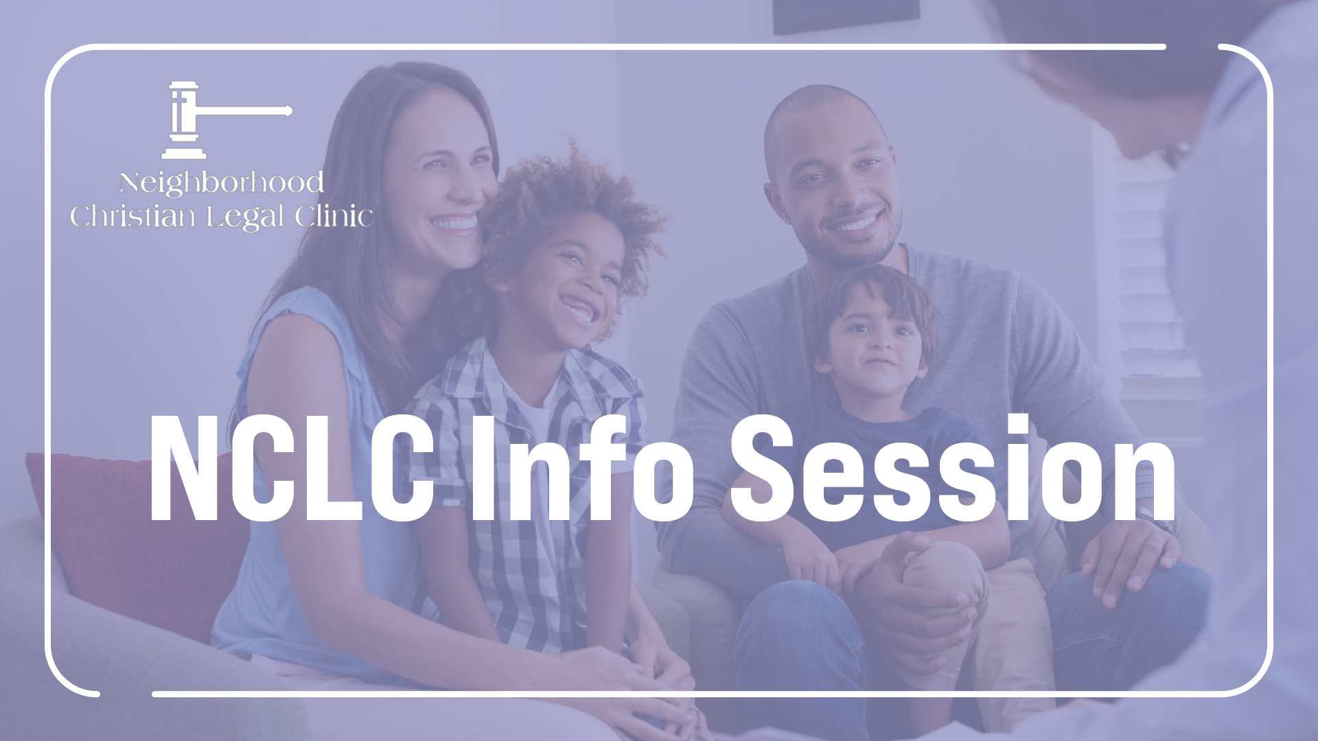 Neighborhood Christian Legal Clinic Info Session