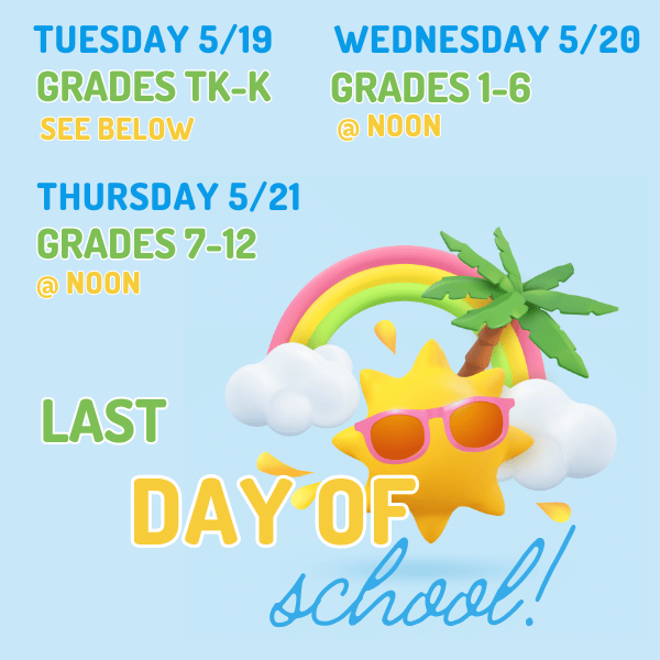 Last Day of School Details: TK/K 