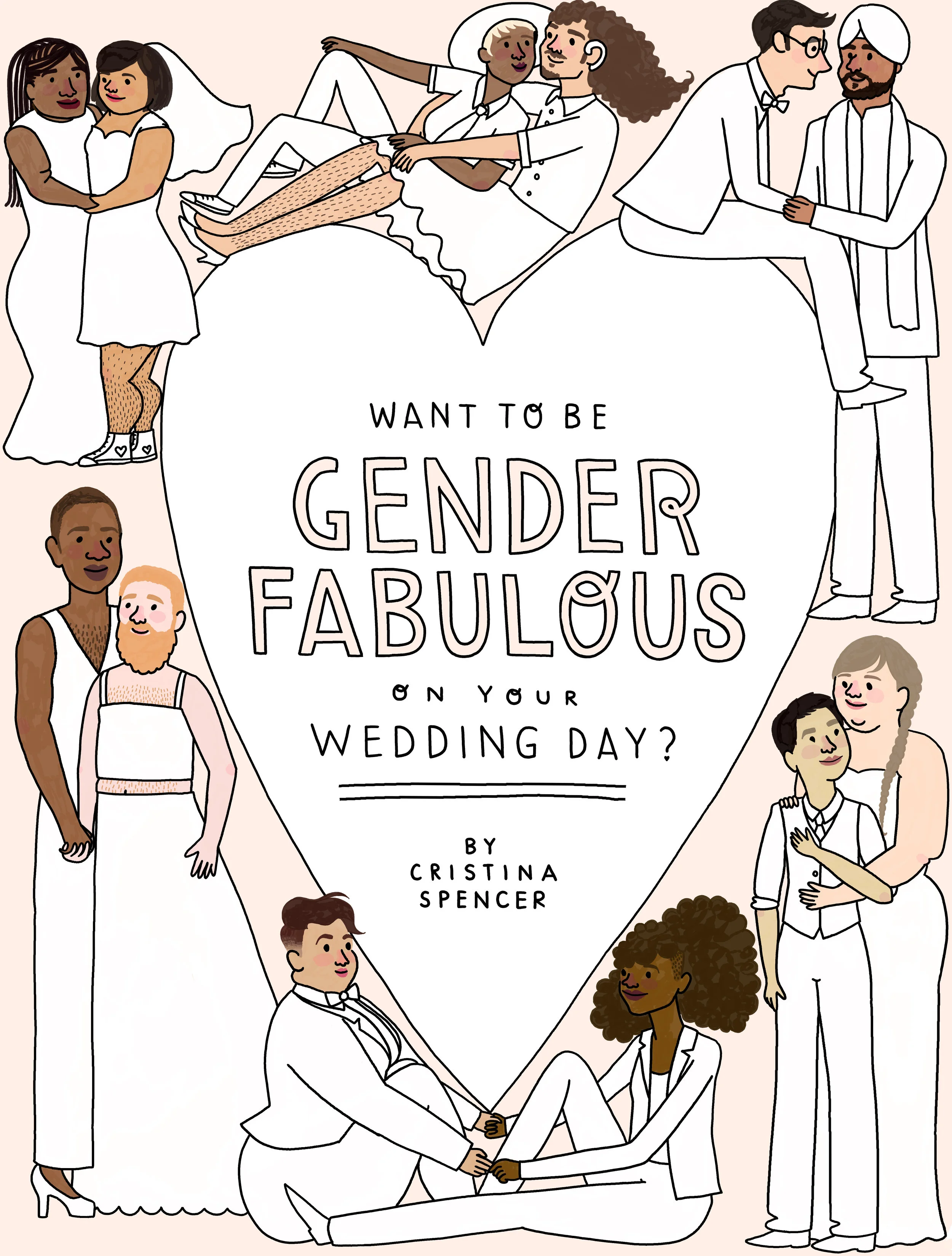  Full page title illustration for “Want to Be Gender Fabulous on Your Wedding Day?” by Cristina Spencer. 