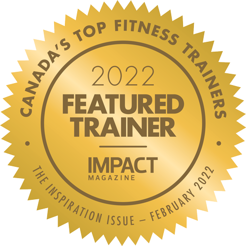 2022 Featured Trainer CANADA'S Top Fitness Trainers IMPACT Magazine