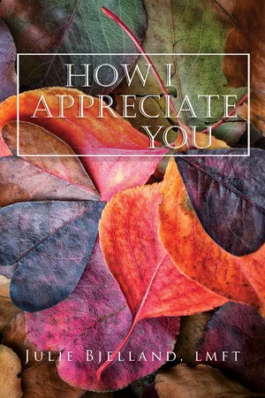 How I Appreciate You Journals by Julie Bjelland