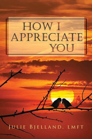 How I Appreciate You Journals by Julie Bjelland