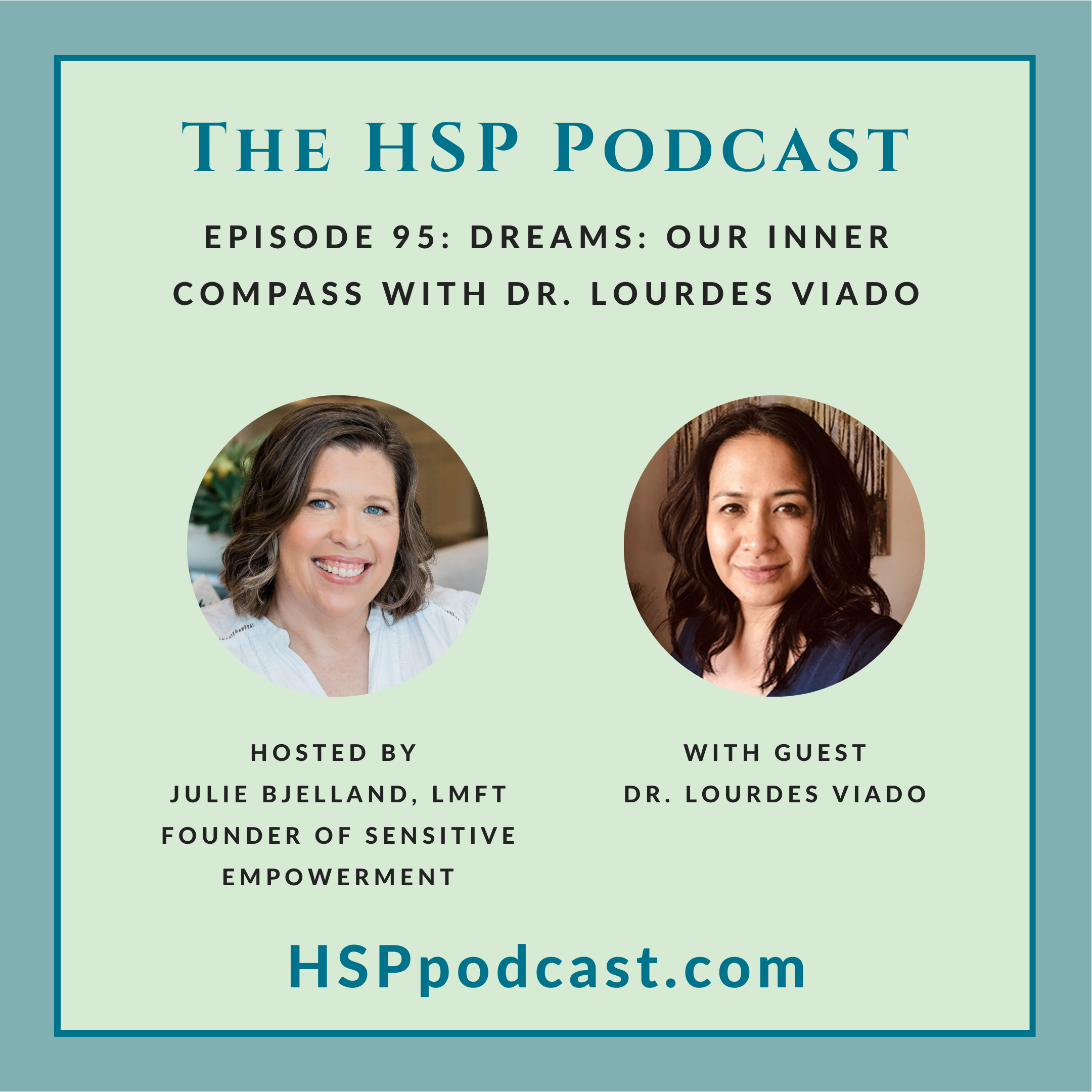 Episode 95: Dreams: Our Inner Compass with Dr. Lourdes Viado
