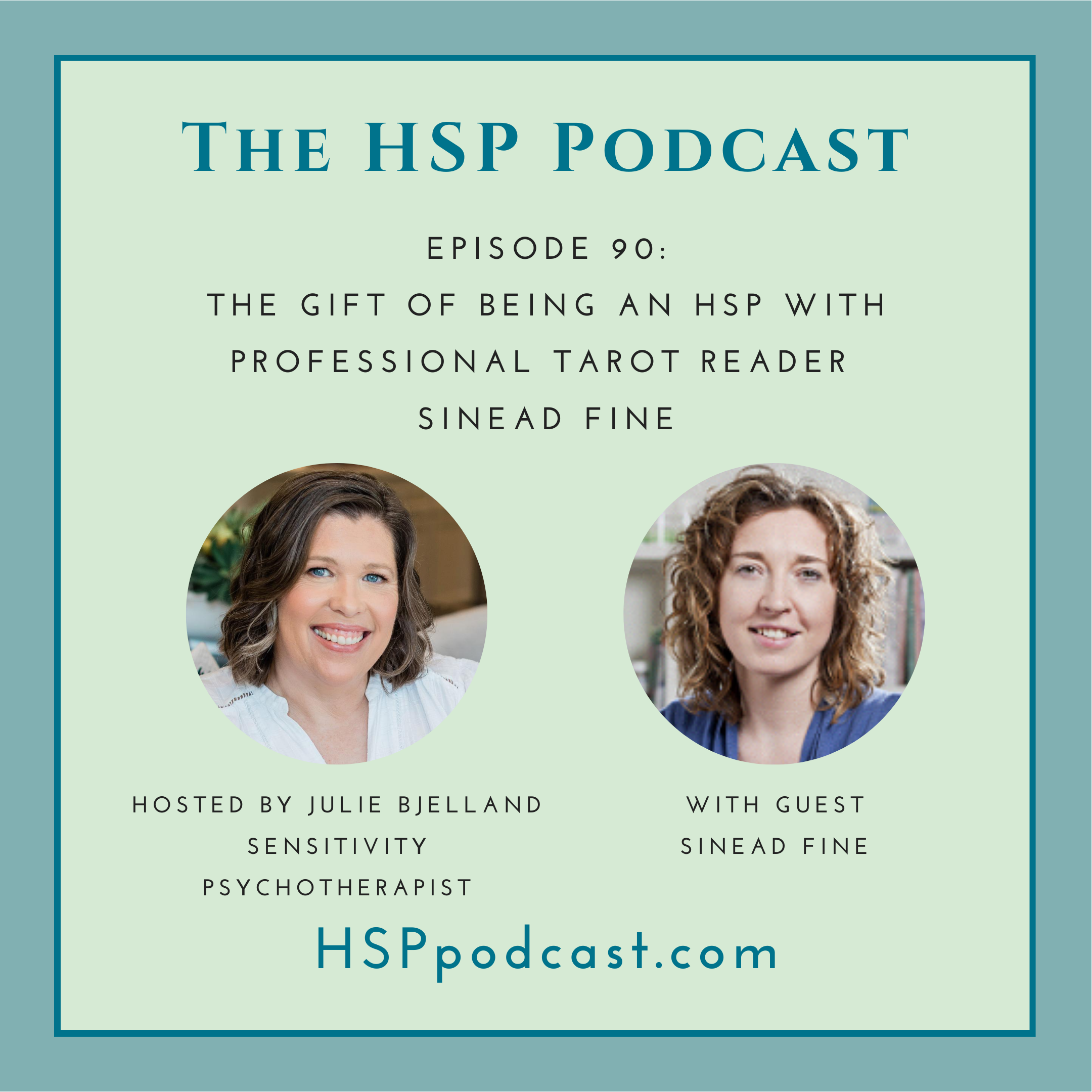 Episode 90: The Gift of Being an HSP with Professional Tarot Reader Sinead Fine