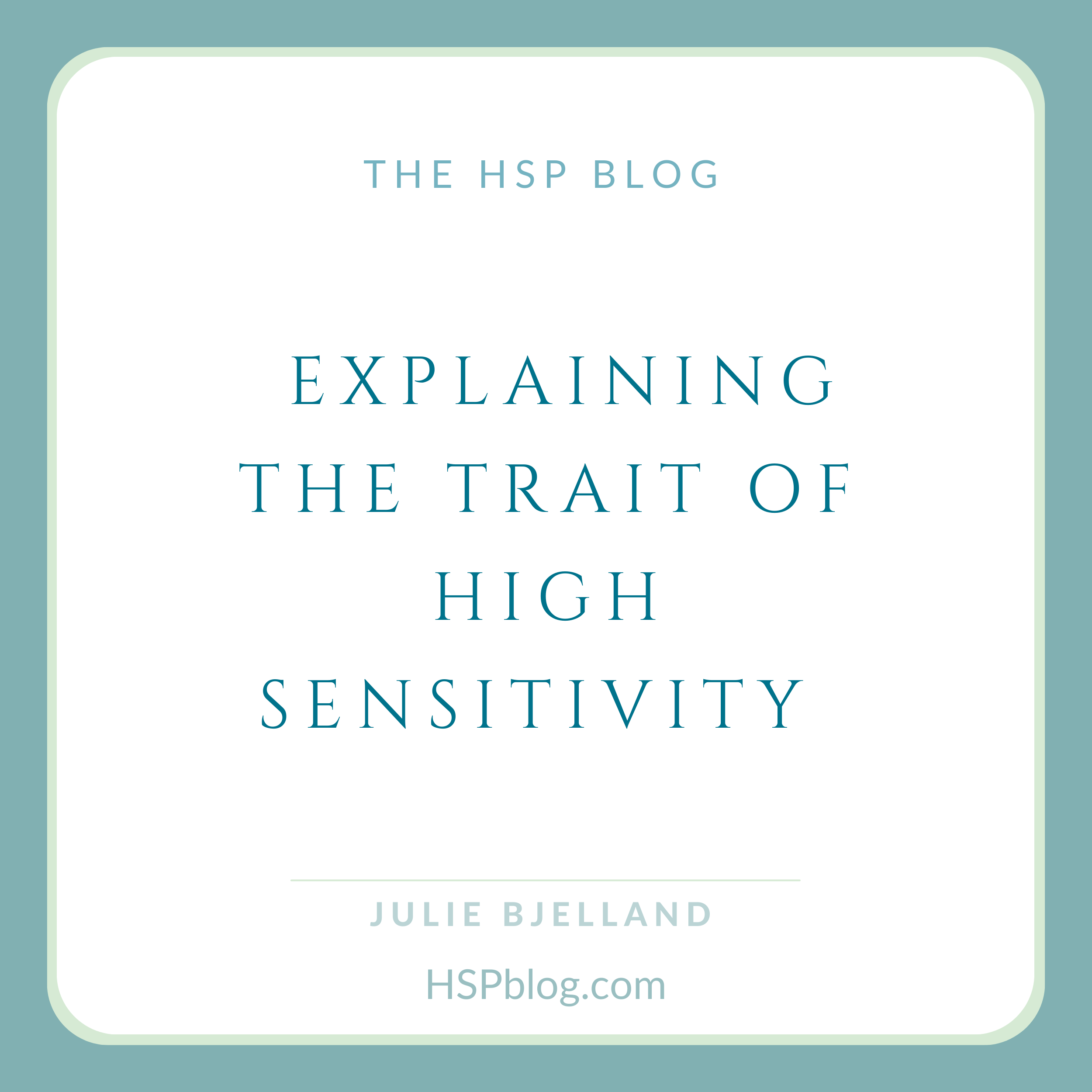 How to Explain the Trait of High Sensitivity to Someone
