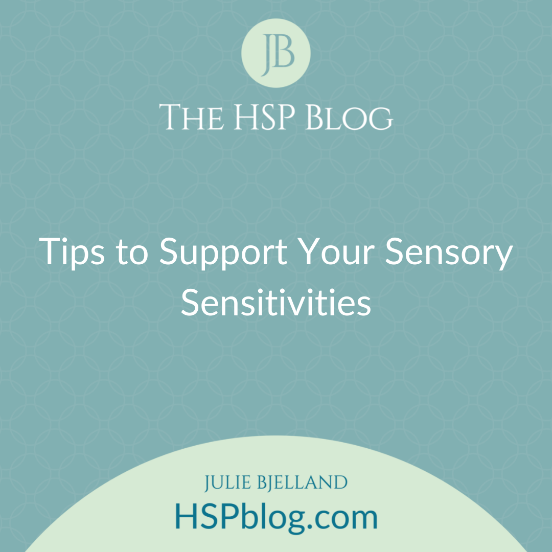 Tips to Support Your Sensory Sensitivities
