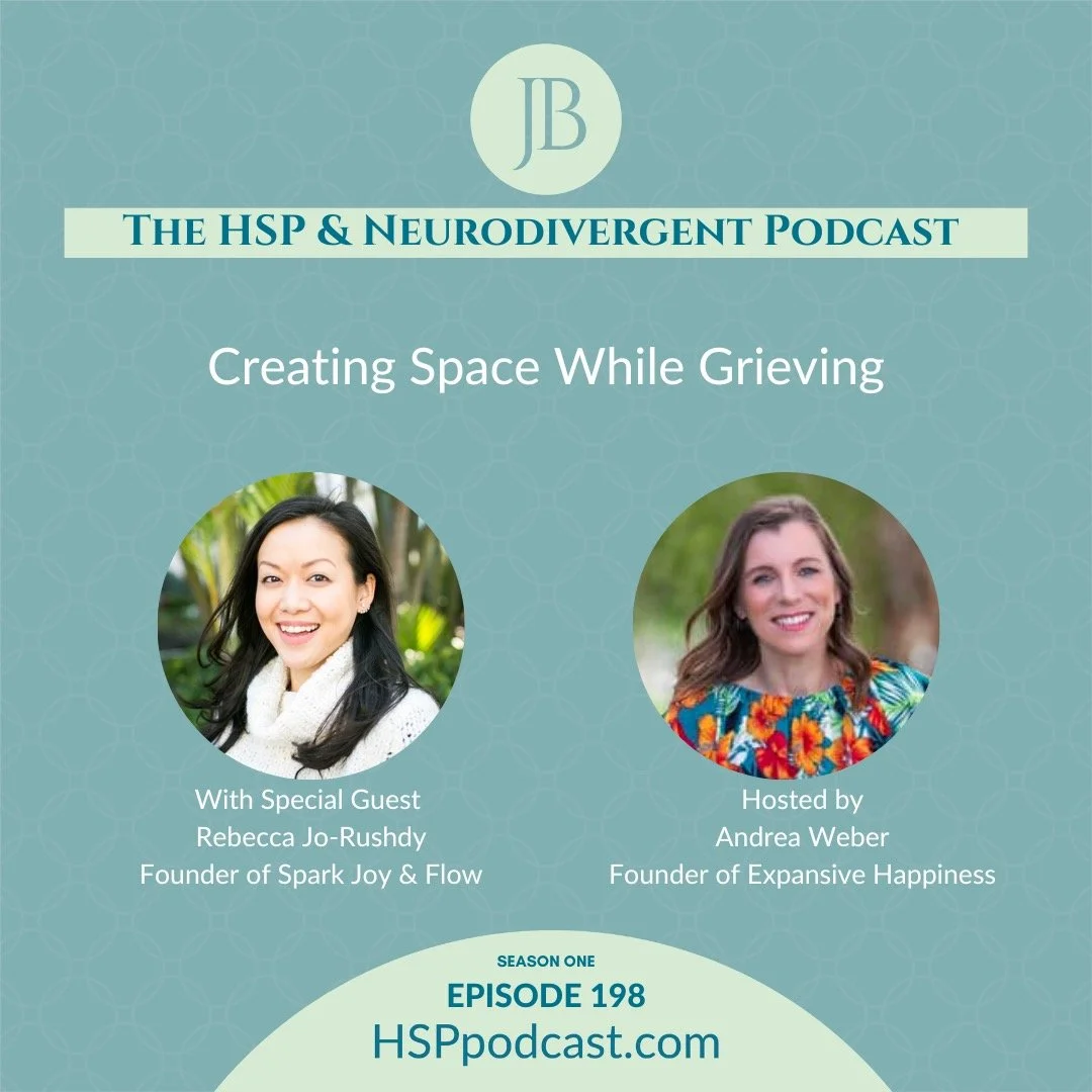 Episode 198: Creating Space While Grieving with Rebecca Jo-Rushdy and Andrea Weber