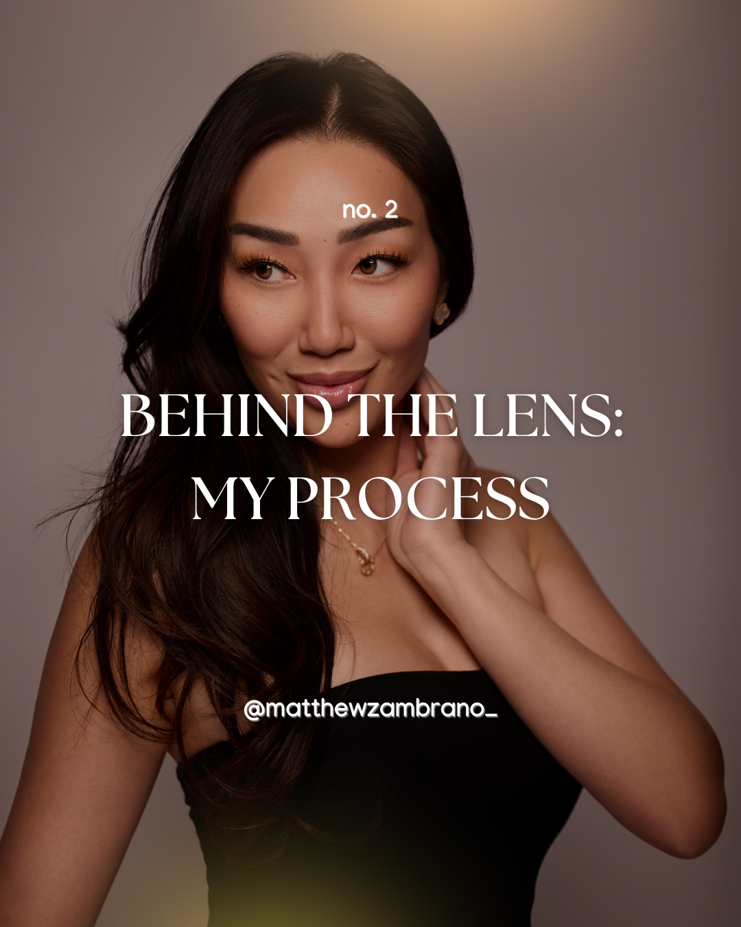Behind the Lens: My Process for Capturing Striking Beauty &amp; Fashion Photography