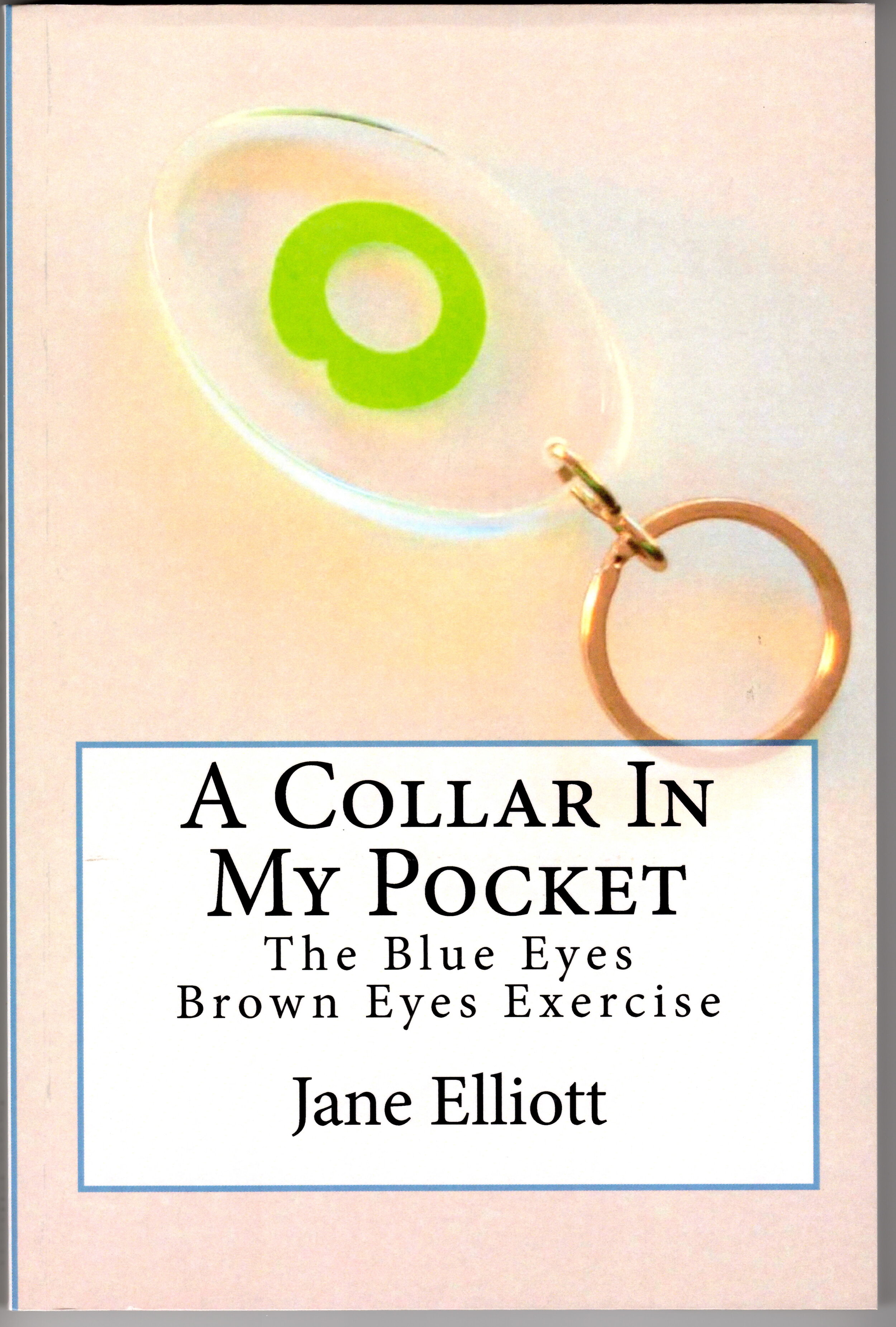 A Collar In My Pocket Jane Elliott