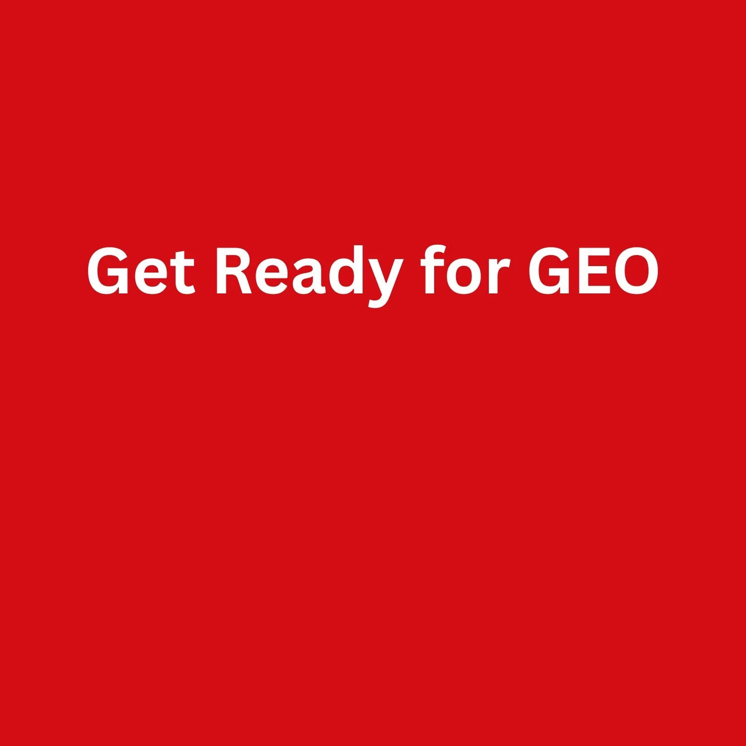 Get Ready for GEO.jpg