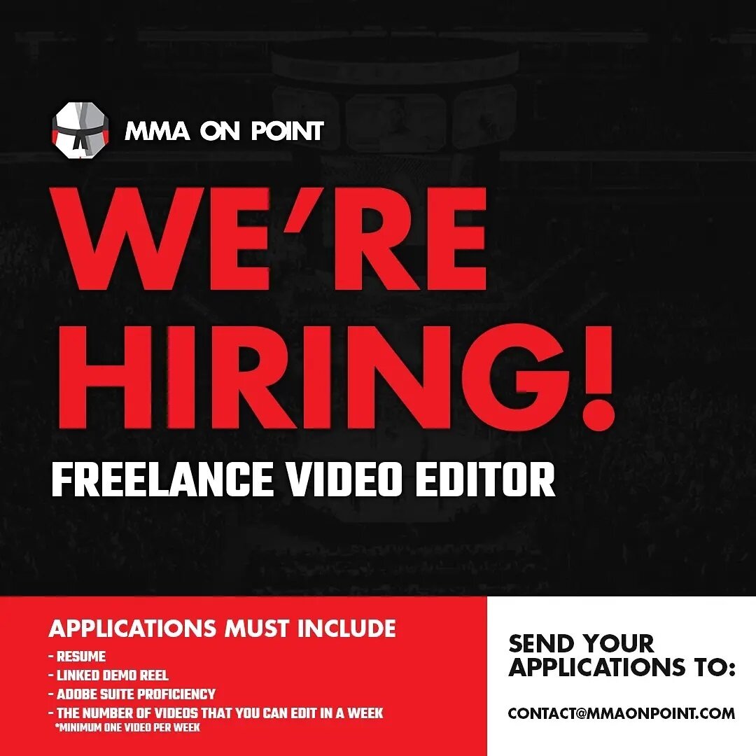 MMA ON POINT IS LOOKING FOR MORE VIDEO EDITORS!

Must fulfill all requirements below.

Optional: It is preferred to live in South England as we are moving into an office space soon. If you are from elsewhere, still apply at contact@mmaonpoint.com