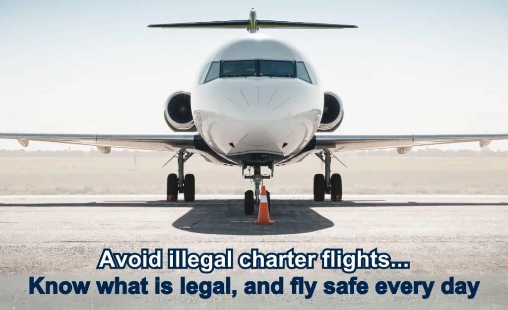 Avoid illegal private jet charter flights