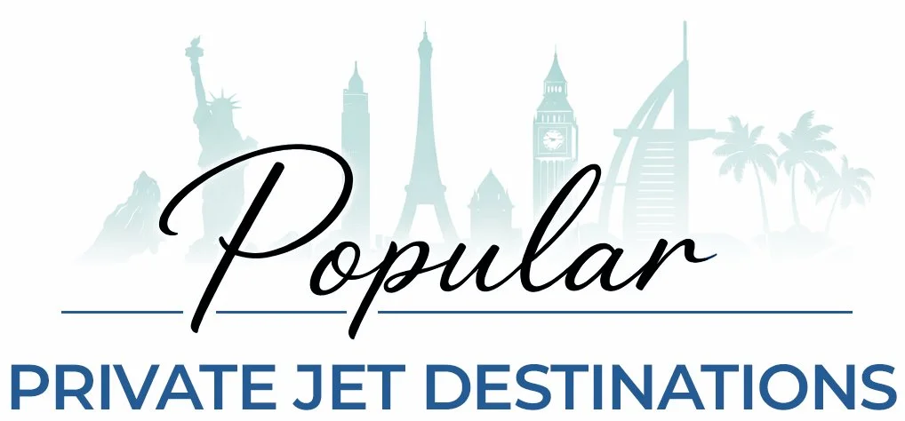 Popular Private Jet Destinations