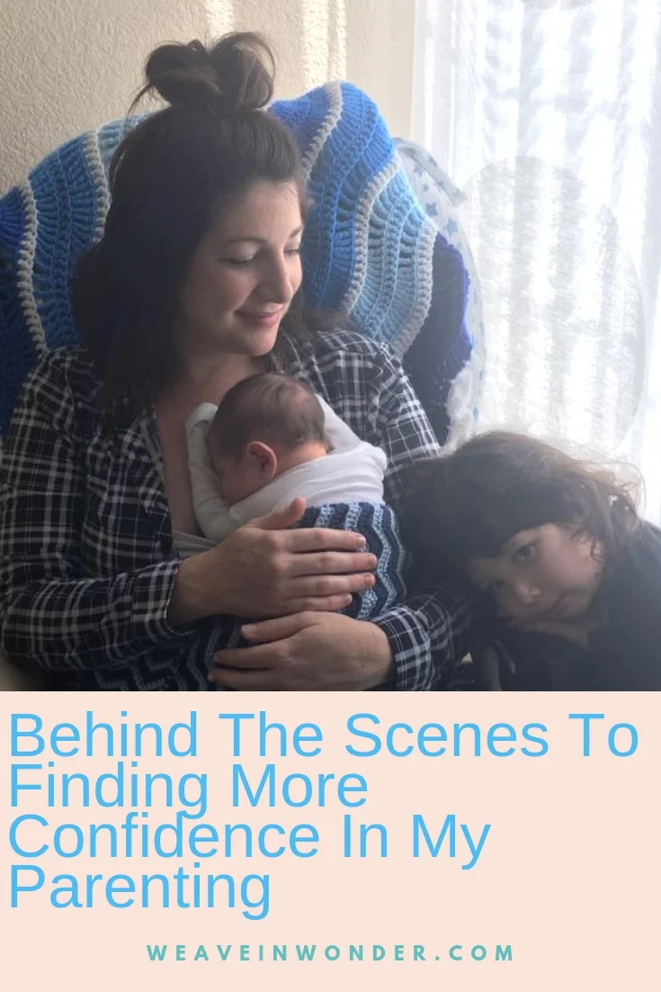 Behind The Scenes To Finding More Confidence In My Parenting