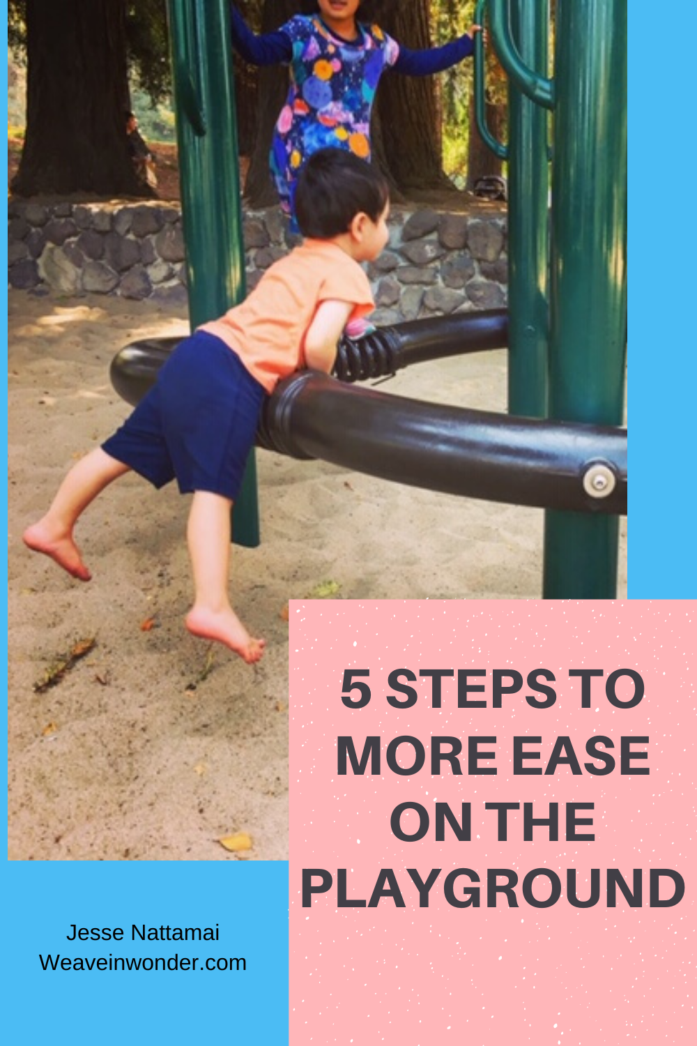 5 Steps To More Ease On The Playground