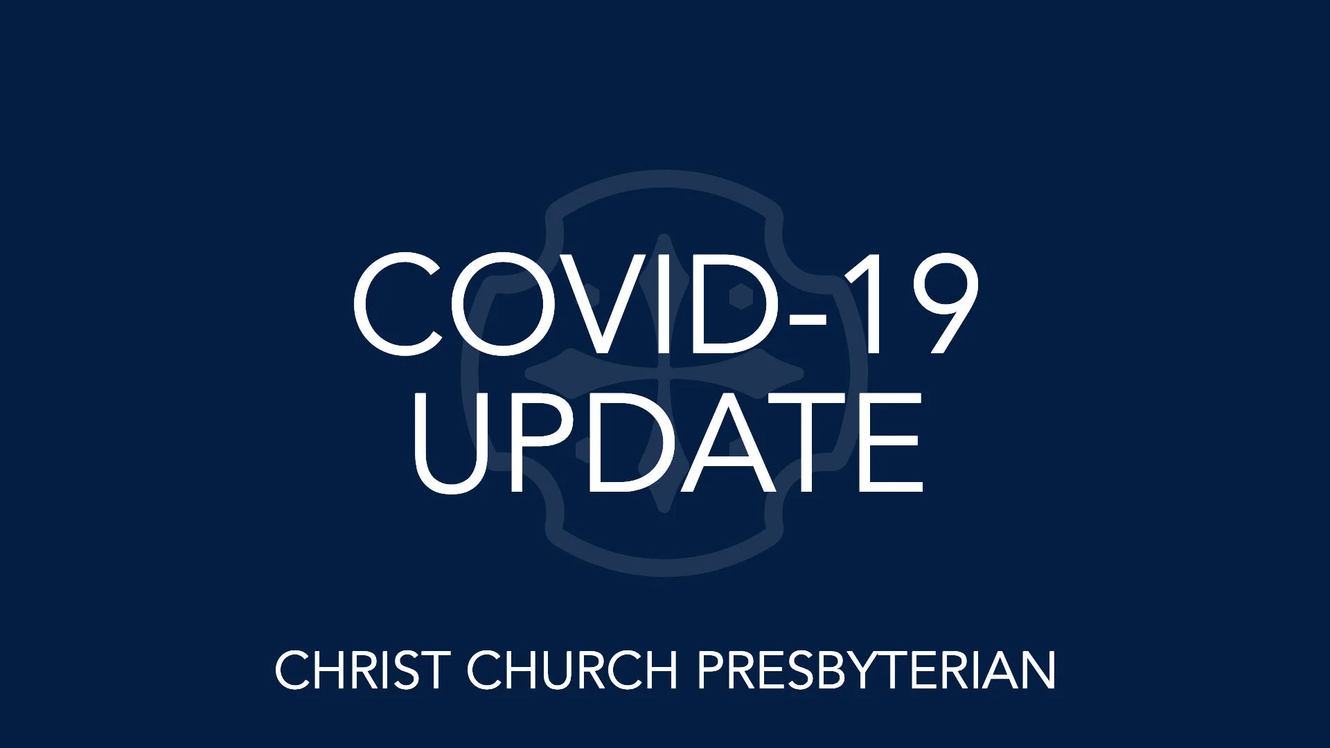 Christ Church Update - May 6, 2020
