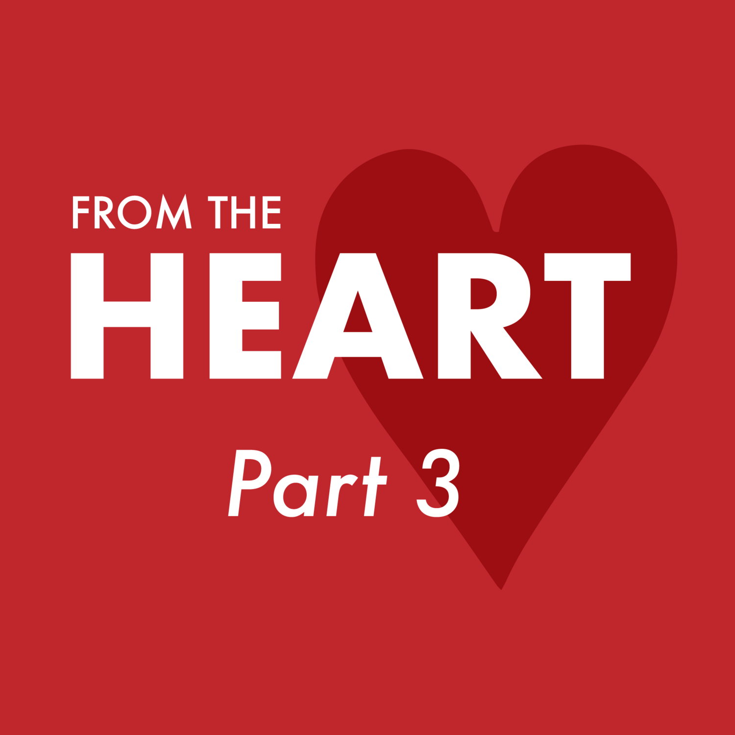 From The Heart - Part 3: Eye Of The Hurricane