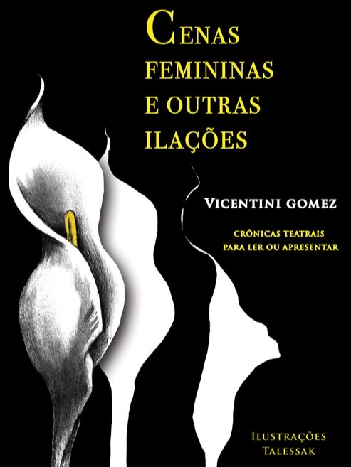 Cenas femininas e outras ilações - 2020 - Vicentini Gomez - Editora Laços.