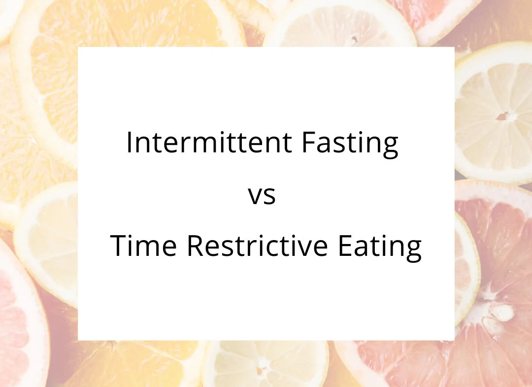 Intermittent Fasting vs Time Restricted Eating (Part 1 of 3)