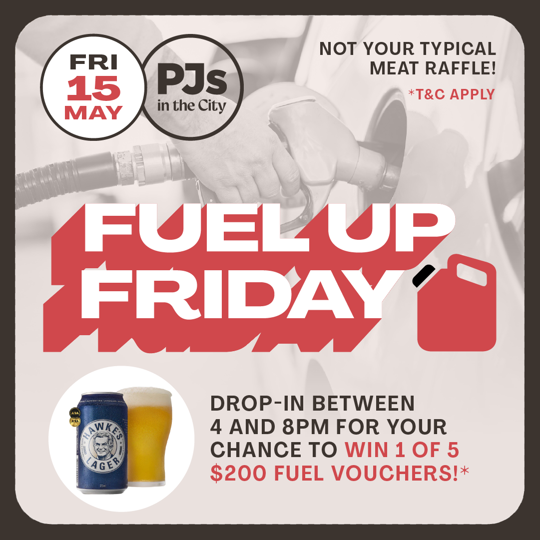 A promotional flyer for Fuel Up Friday event by PJ's in the City, featuring a gas pump nozzle, a can of Hawke's Lager beer, and a glass of beer. The flyer announces the date as Friday, May 15, with details for drop-in between 4 and 8 pm and a chance to win fuel vouchers.