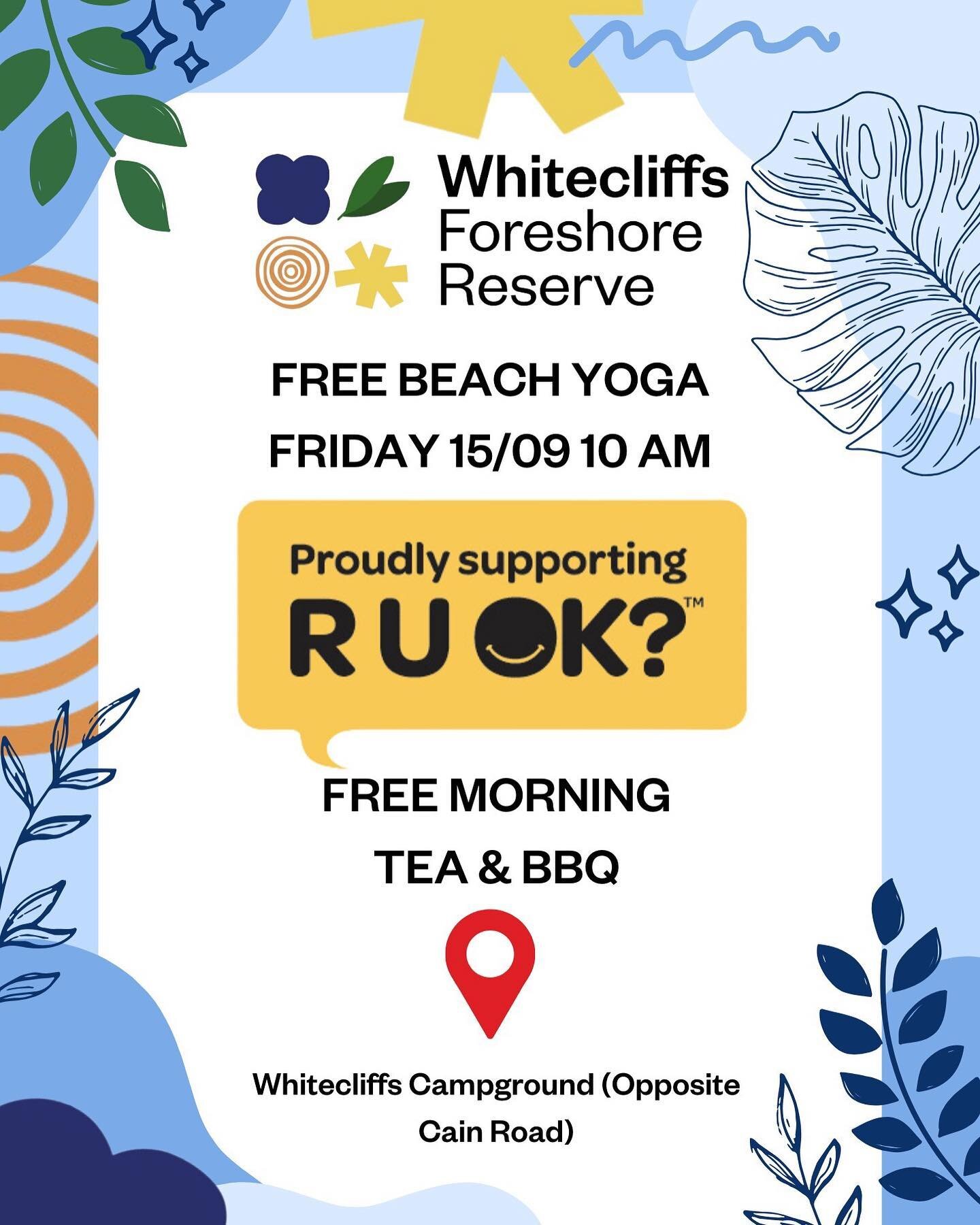 This Friday the 15th, Capel Sound Foreshores will be joining with Whitecliffs Foreshore Reserve to support &lsquo;R U OK?&rsquo; Day. We will be participating in and would love to see you all there for free Beach Yoga and morning tea/BBQ! 🧘🏖️ &lsqu