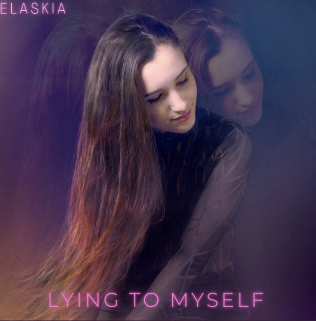 Elaskia Lying To Myself.jpg