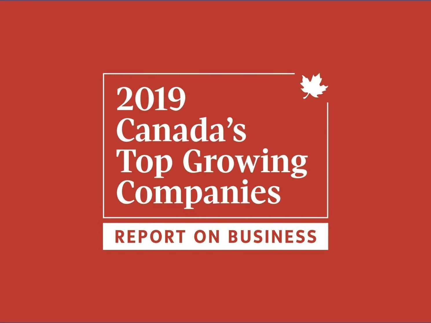 We're Officially One of Canada's Top Growing Companies!