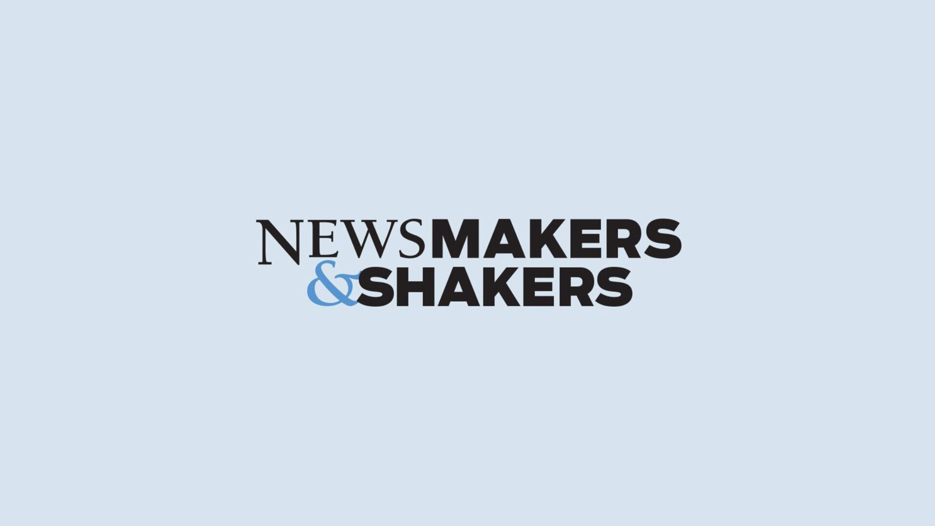 Newsmakers&Shakers.jpg
