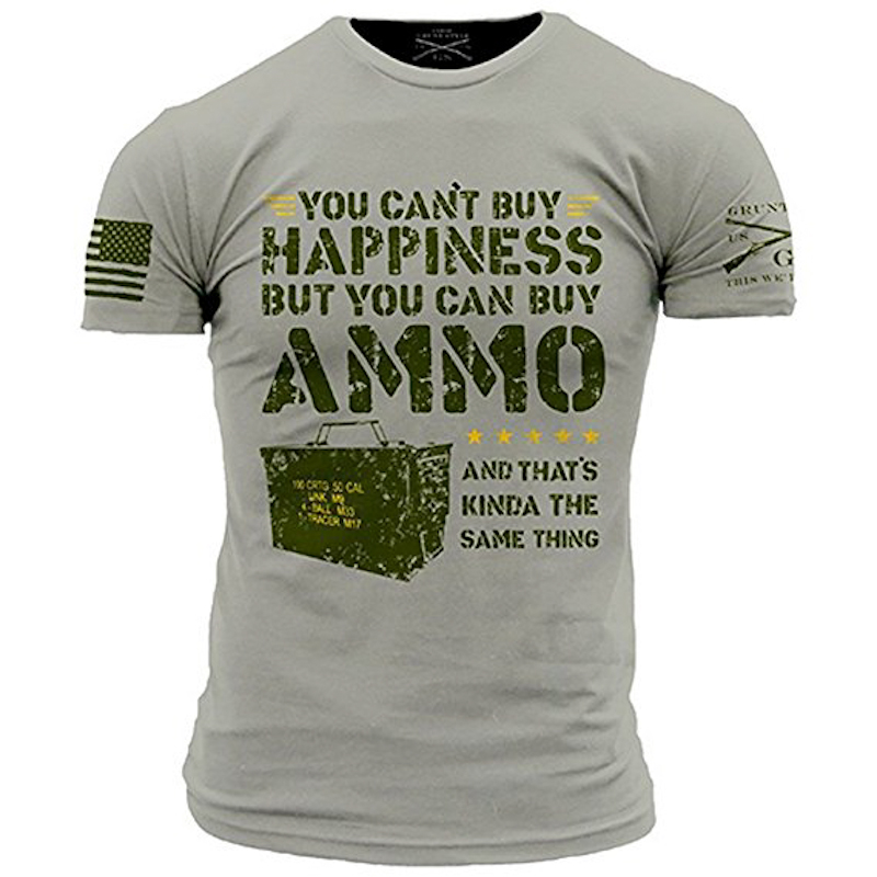 Grunt Style Ammo Is Happiness Men's T-Shirt