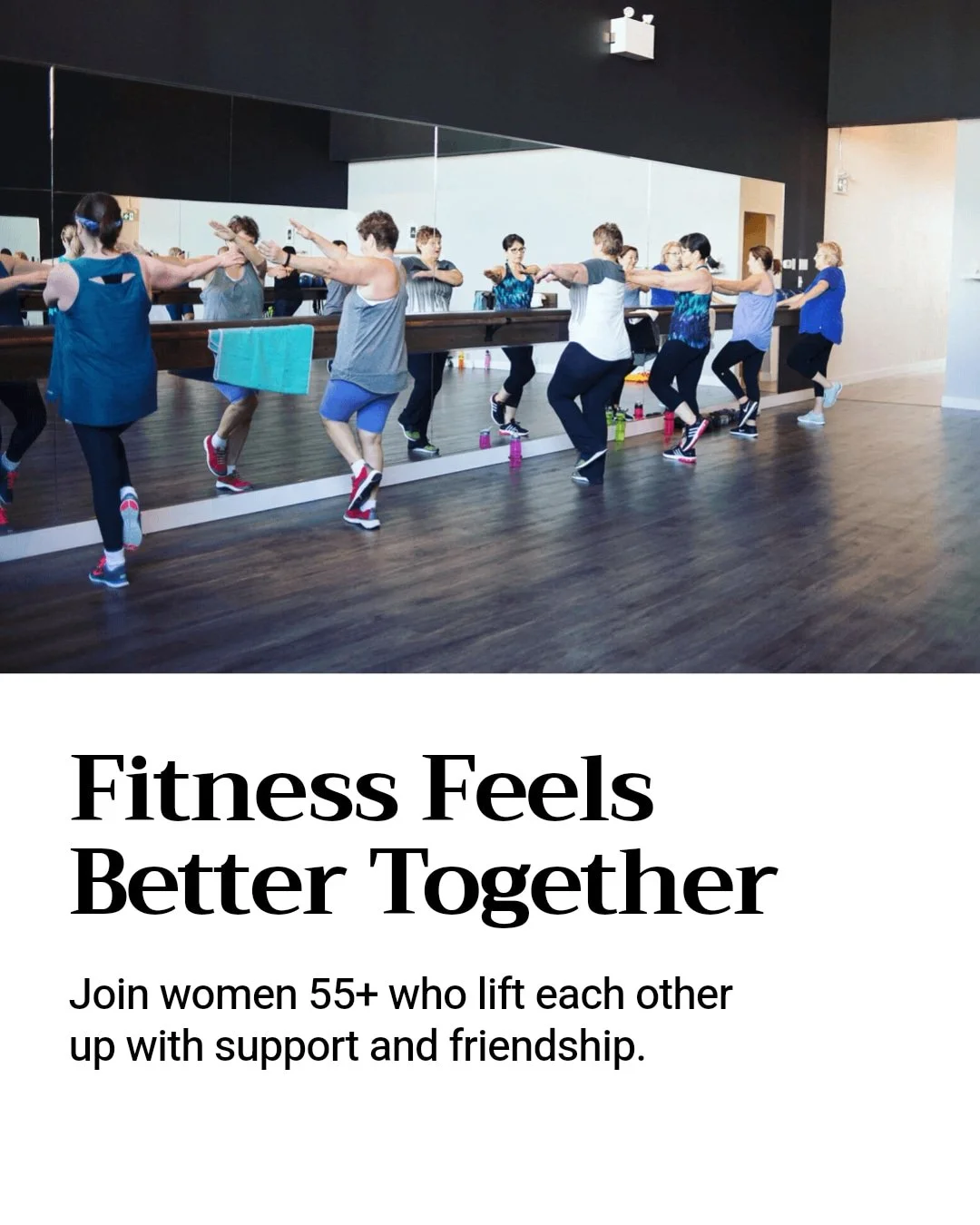 Feeling motivated is easier when you're not going it alone!

Our group classes at Fifty 5 Fitness bring together women 55+ who support each other every step of the way. It's not just about exercise &mdash; it's about building friendships, staying con