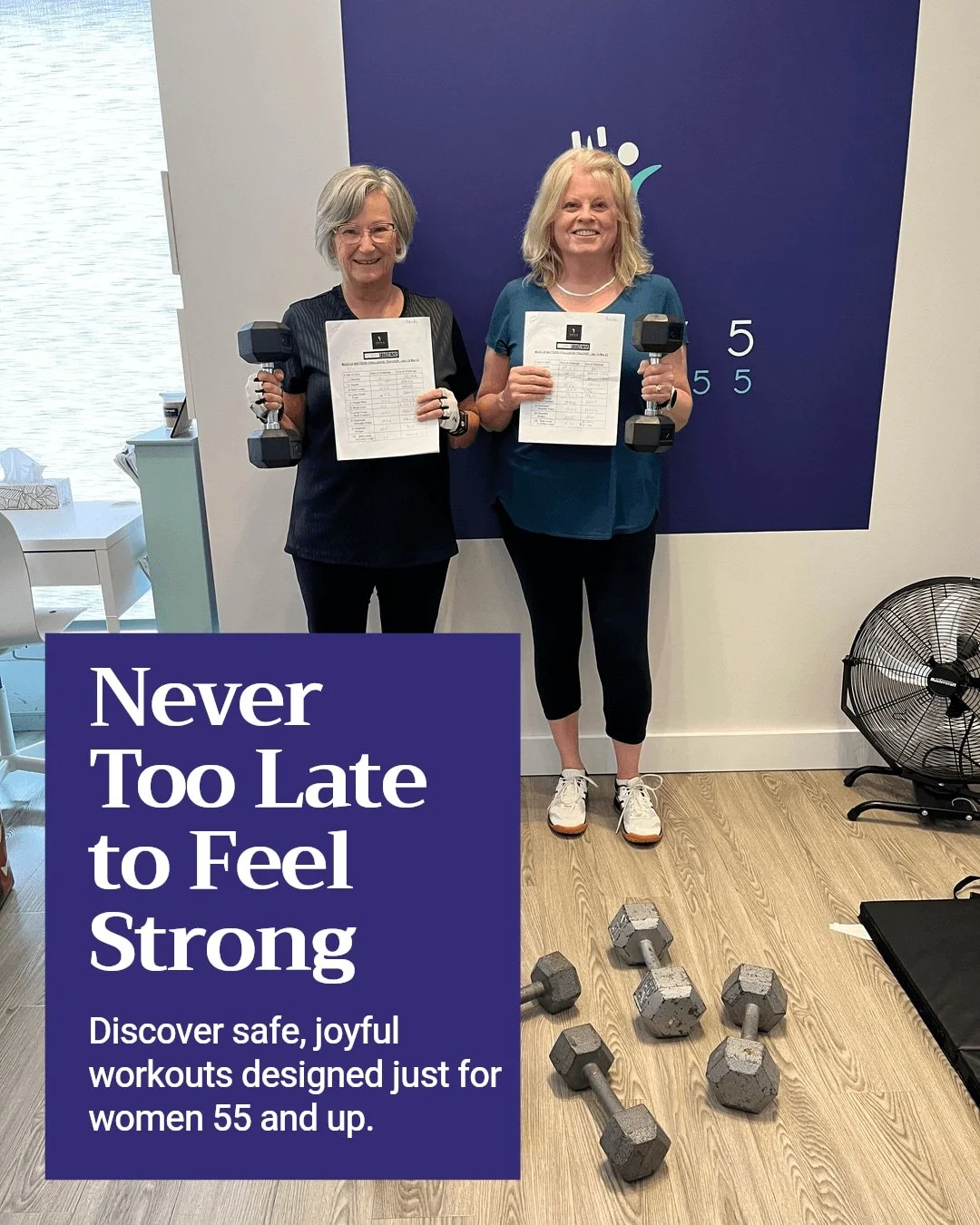 You're never too old to start feeling strong and confident!

At Fifty 5 Fitness, we specialize in helping women 55+ find joy in movement &mdash; with classes designed just for you.

Join a community where every workout is safe, supportive, and tailor