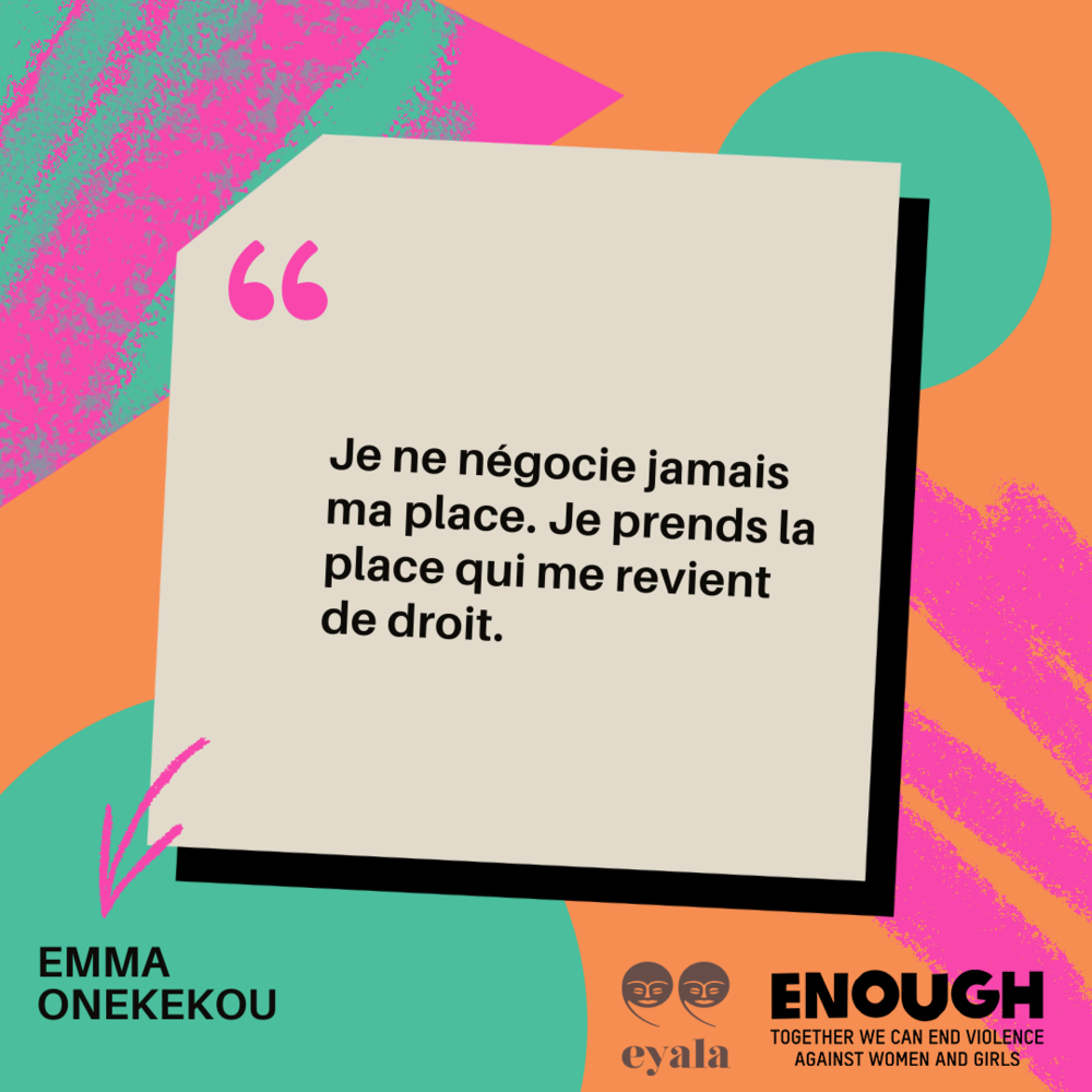 13. Emma Onekekou - Je ne negocie jamais ma place.png