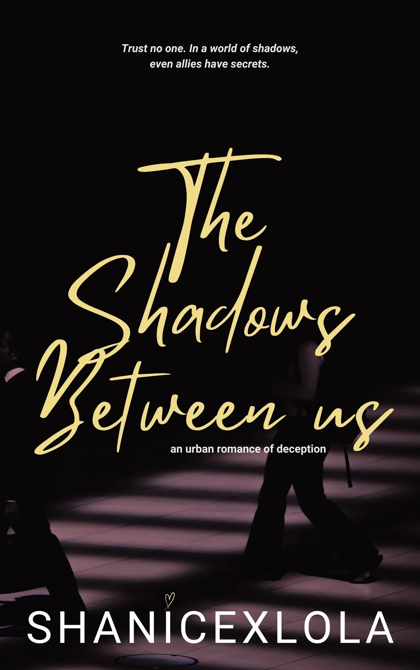 Copy of TheShadowsBetweenUsUPDATED-2.jpeg