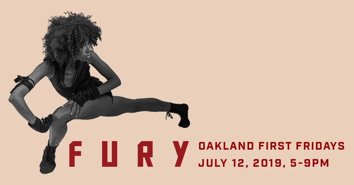 FURY at Oakland First Fridays 