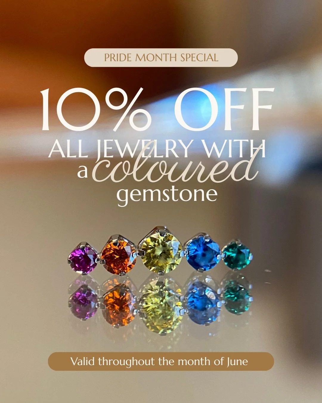 Happy Pride Month! 🌈✨

This June, we&rsquo;re celebrating love, identity, self-expression, and every story that makes our community so vibrant and unique 💕💕

To celebrate, enjoy 10% OFF all jewelry featuring a coloured gemstone throughout the mont