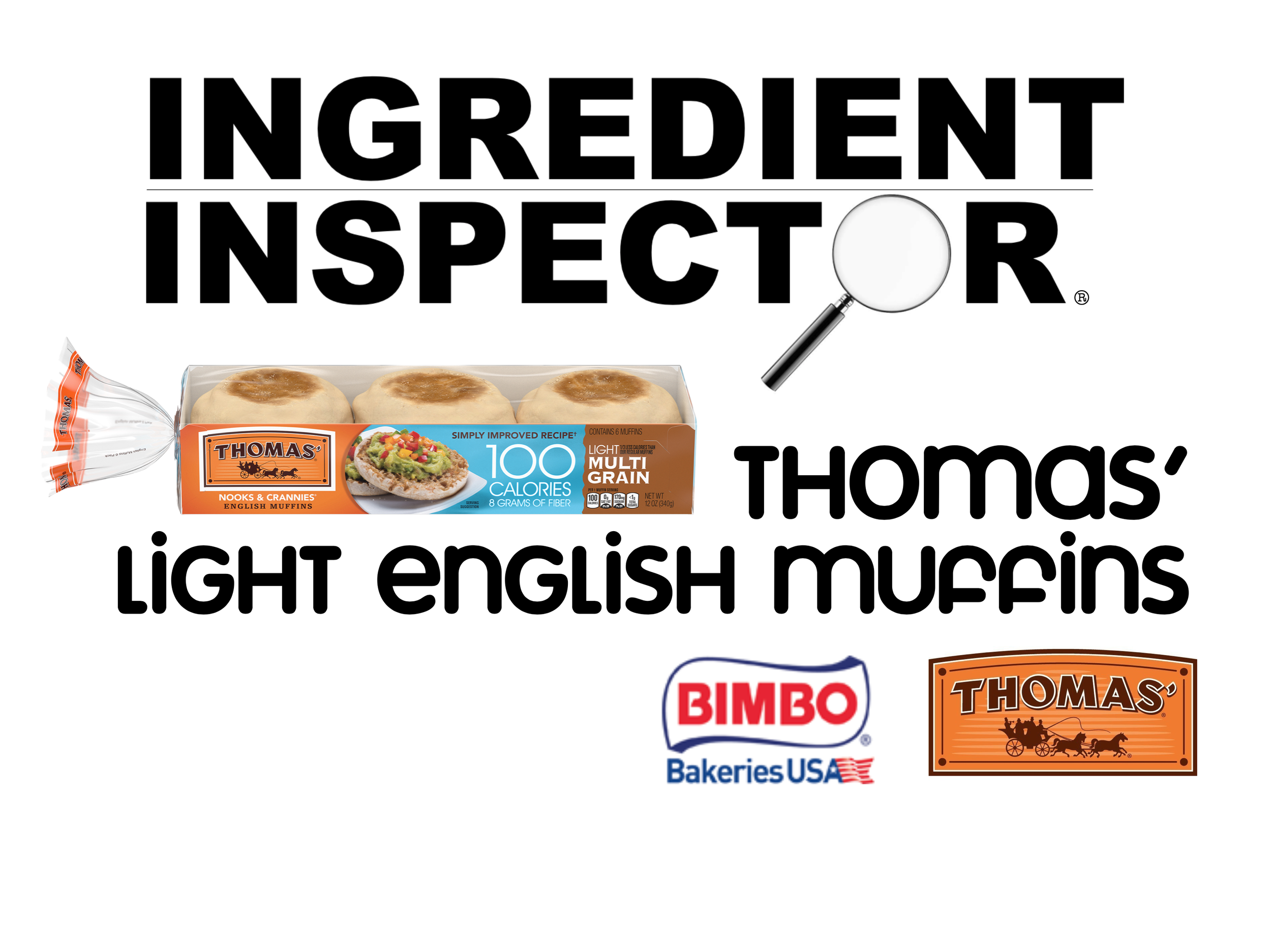 WHAT'S IN A THOMAS' LIGHT ENGLISH MUFFIN? — Ingredient Inspector