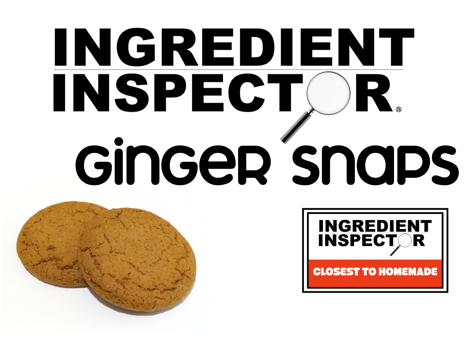 WHICH GINGER SNAPS ARE CLOSEST TO HOMEMADE?
