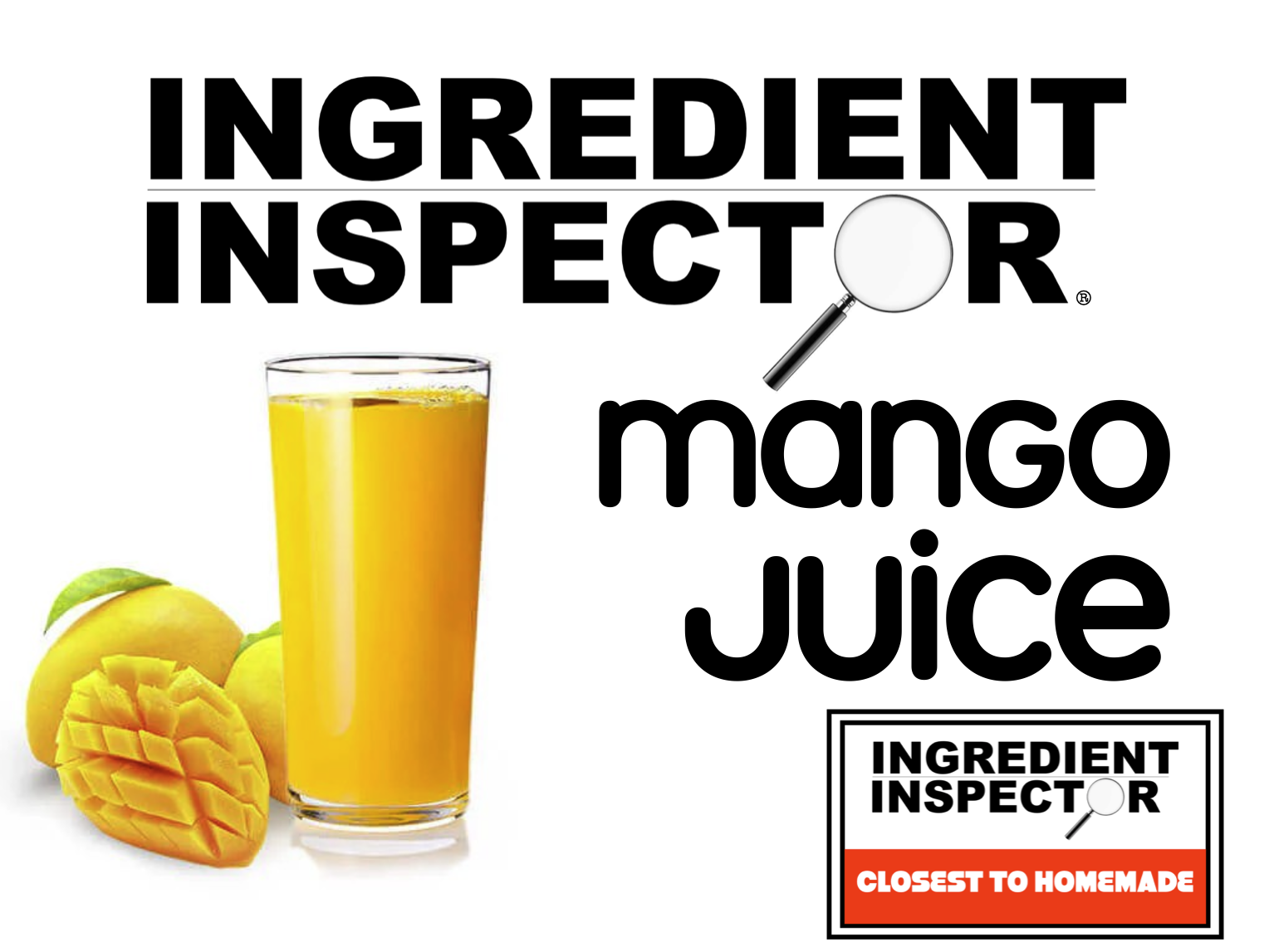 WHICH MANGO JUICES ARE CLOSEST TO HOMEMADE?
