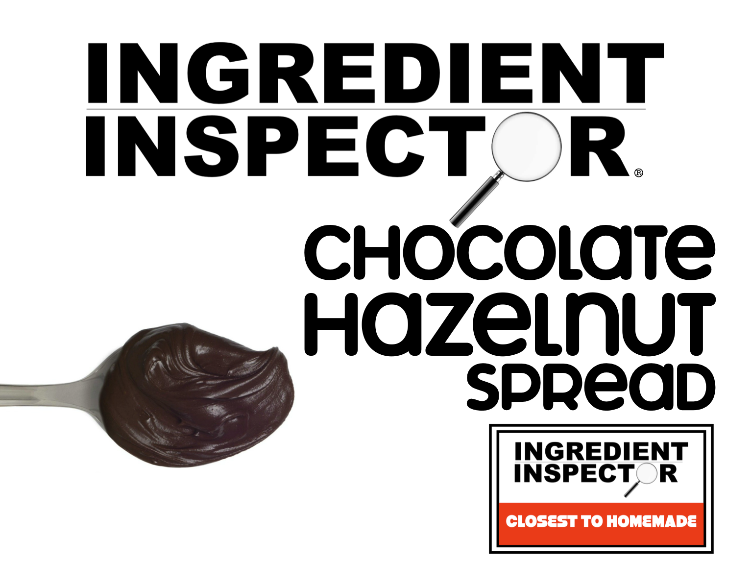 WHICH CHOCOLATE HAZELNUT SPREADS ARE CLOSEST TO HOMEMADE?