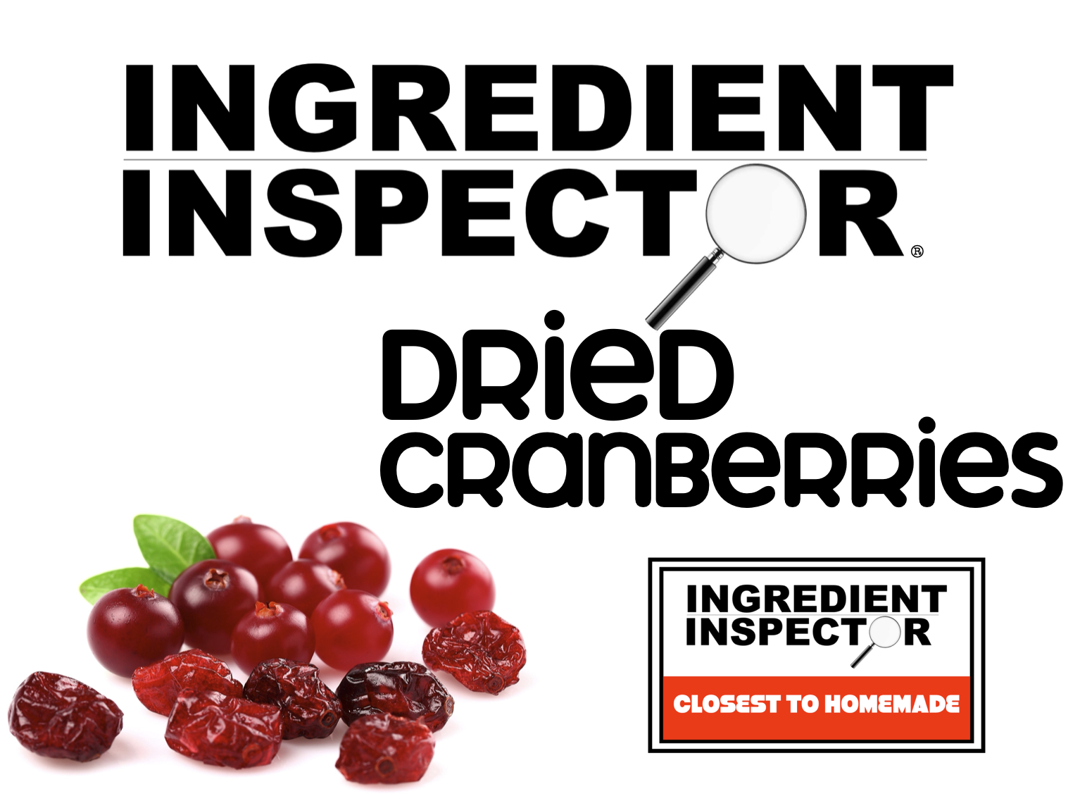 WHICH DRIED CRANBERRIES ARE CLOSEST TO HOMEMADE?