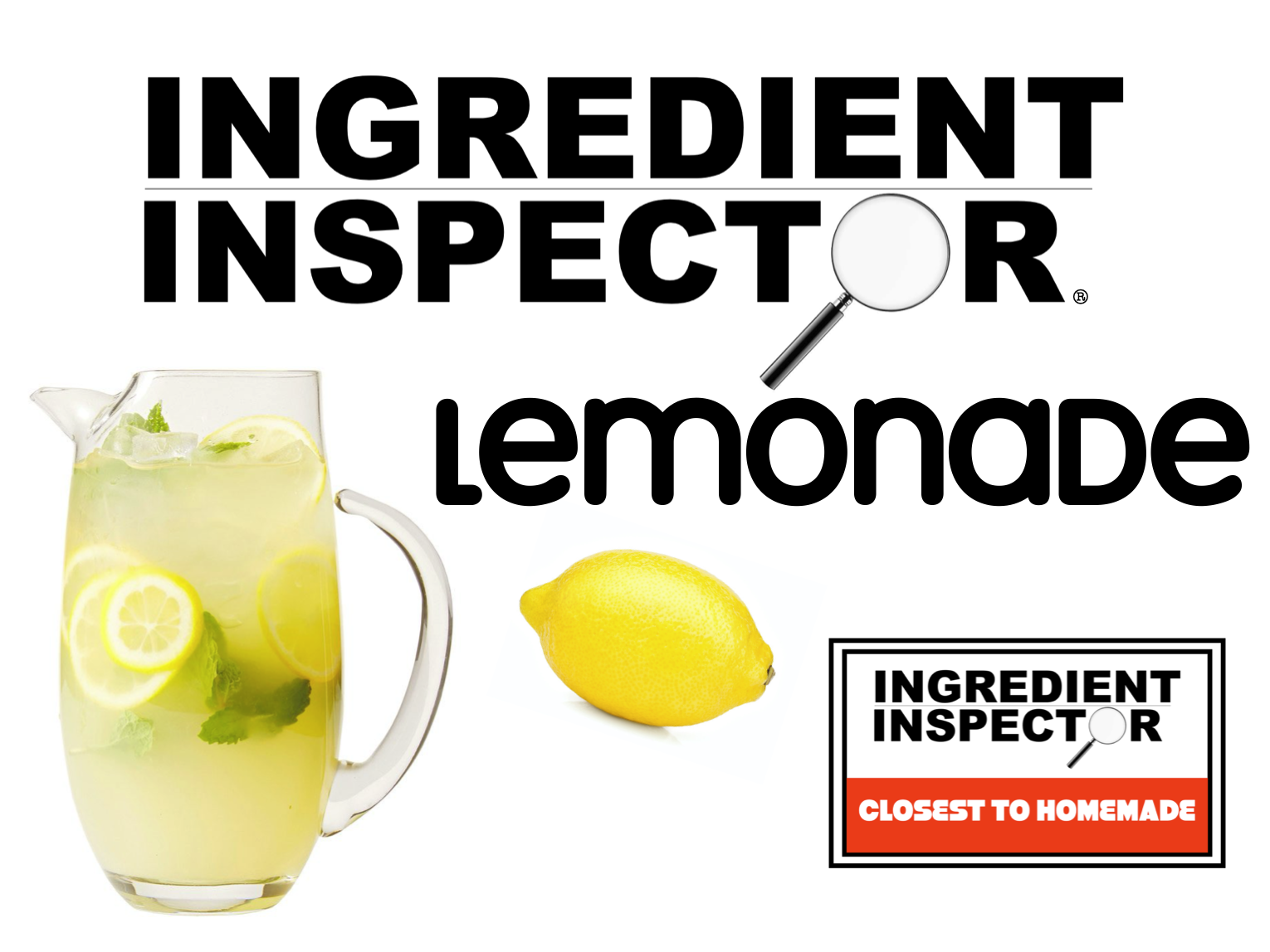 WHICH LEMONADES ARE CLOSEST TO HOMEMADE? 