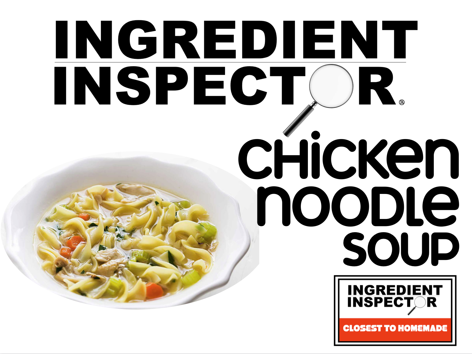 WHICH CHICKEN NOODLE SOUPS ARE CLOSEST TO HOMEMADE?