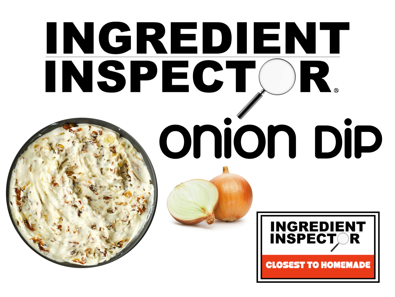 WHICH ONION DIPS ARE CLOSEST TO HOMEMADE?